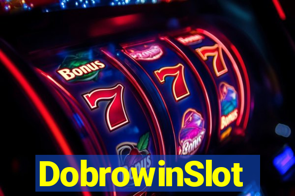 DobrowinSlot